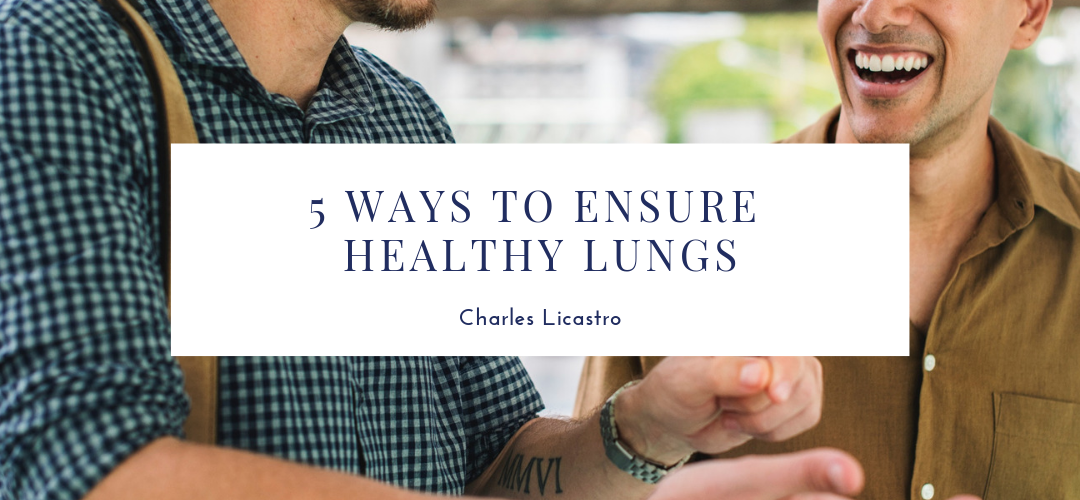 5 Ways To Ensure Healthy Lungs